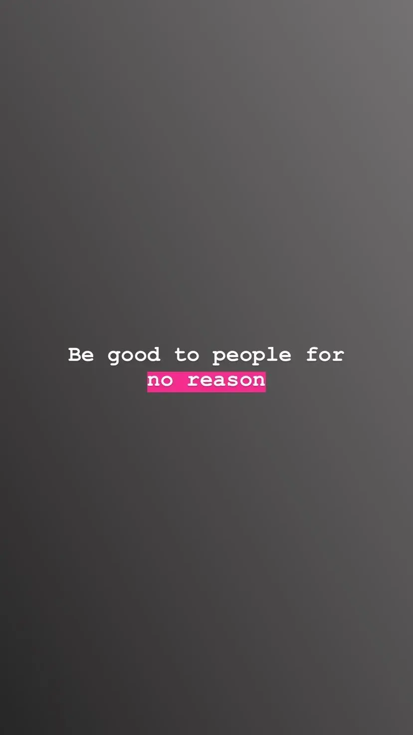 Be good to people for